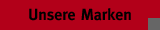 Unsere Marken Unsere Marken